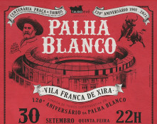 COMUNICADO: CARTEL FINAL DA CORRIDA COMEMORATICA DO 120º ANIVERSÁRIO DA PRAÇA DE TOIROS PALHA BLANCO